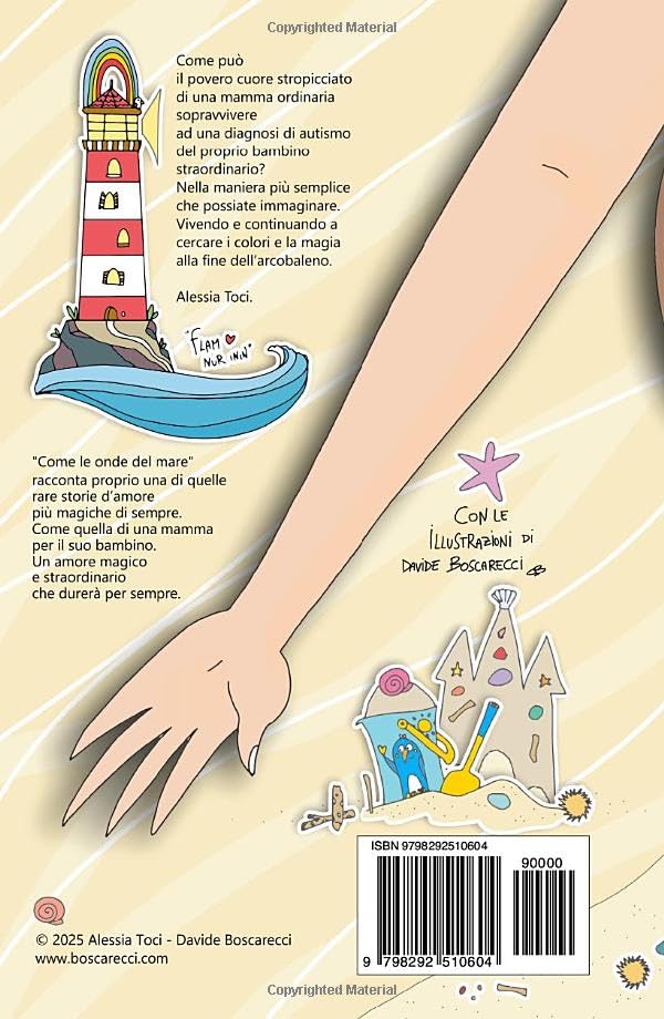 Come Le Onde Del Mare - Storia di una Mamma Ordinaria e del suo bambino Straordinario