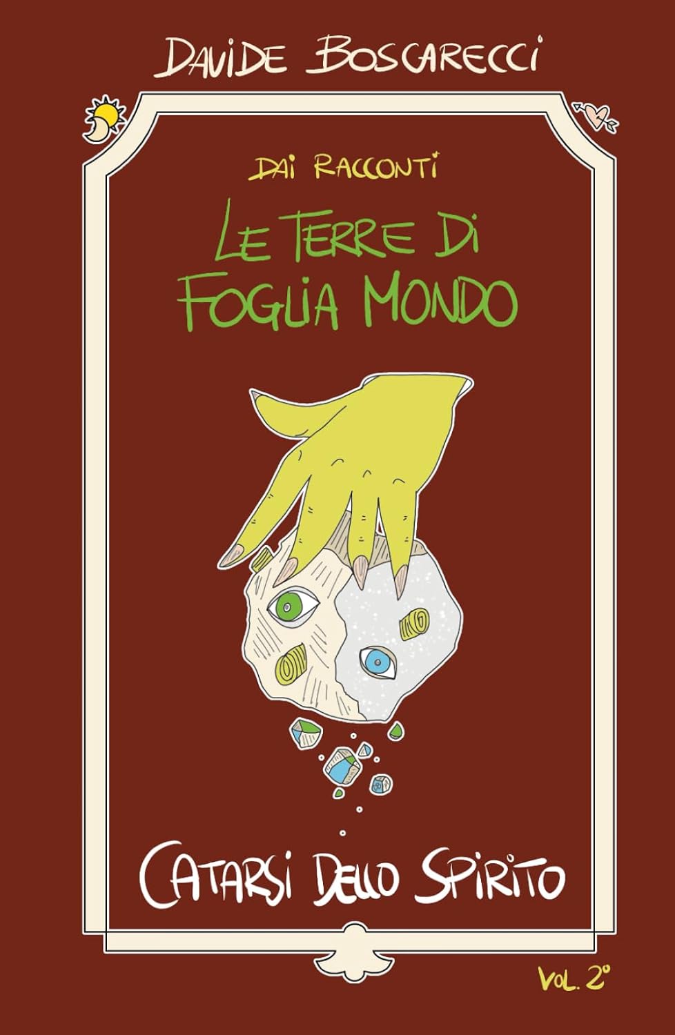 Dai Racconti "Le Terre di Foglia Mondo" Catarsi dello Spirito